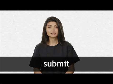 traduzione submit|submitting meaning in english.